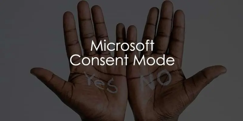 Microsoft-to-Start-Enforcing-Consent-Mode